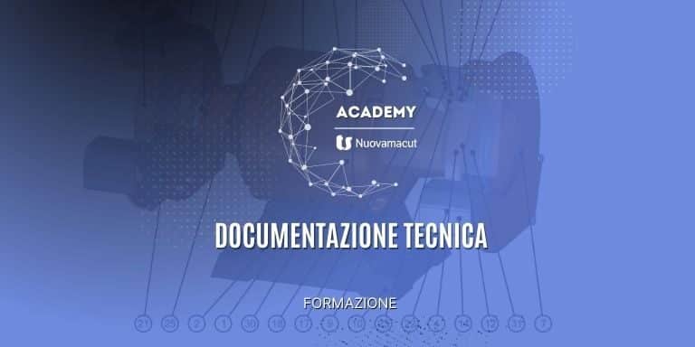 Academy Nuovamacut - formazione su documentazione tecnica