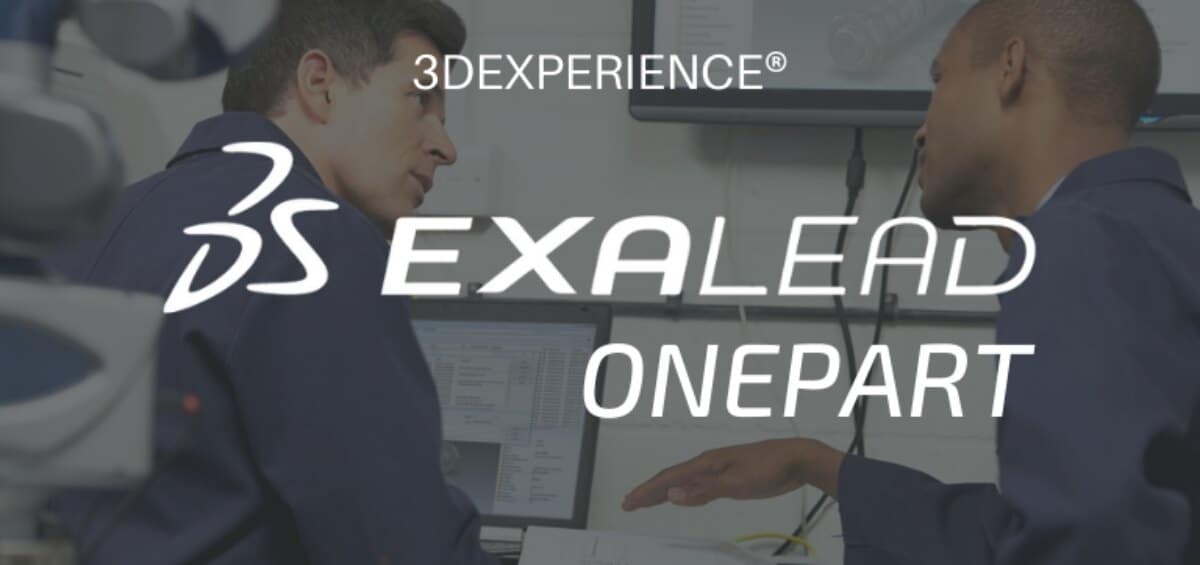 EXALEAD ONEPART 3DEXPERIENCE Dassault Systemes