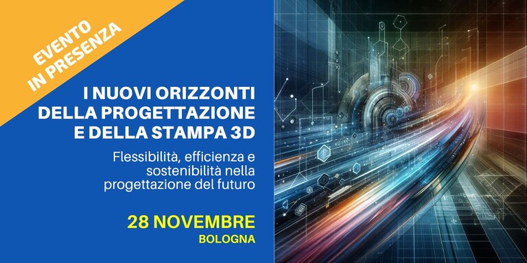 nuovi orizzonti della progettazione e della stampa 3D
